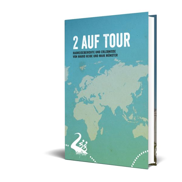2 auf tour - Radreiseberichte und Erlebnisse von Mario Heide und Maik Münster